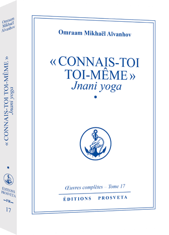 Connais-toi toi-même - Jnani yoga (Tome 1)